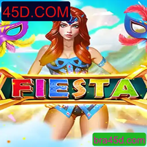 Fiesta: Uma Imersão na Diversão com 45D.COM